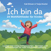 Buchcover Ich bin da - 24 Wohlfühllieder für Kinder