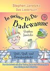 Buchcover In meiner Bi-Ba-Badewanne - 20 Spiel-, Spaß- und Bewegungslieder für fröhliche Kinder: Das Liederbuch mit allen Texten, 