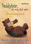 Buchcover Teddybär, ich mag dich sehr! Bekannte und neue Lieder für Babys: Das Liederbuch mit Texten, Noten und Gitarrengriffen zu