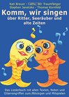 Buchcover Komm, wir singen über Ritter, Seeräuber und alte Zeiten: Das Liederbuch mit allen Texten, Noten und Gitarrengriffen zum 