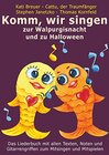 Buchcover Komm, wir singen zur Walpurgisnacht und zu Halloween: Das Liederbuch mit allen Texten, Noten und Gitarrengriffen zum Mit