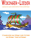 Buchcover Wikinger-Lieder - 10 wunderschöne neue Wikinger-Lieder für Kinder zum Mitsingen, Tanzen und Bewegen