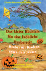 Buchcover Das kleine Büchlein für eine fröhliche Herbstzeit - Herbst mit Kindern unter drei Jahren