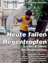 Buchcover Heute fallen Regentropfen - Lieder & Ideen bei Regenwetter