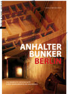 Buchcover Anhalter Bunker Berlin