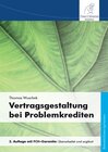 Buchcover Vertragsgestaltung bei Problemkrediten, 2. Auflage