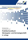 Buchcover Praktikerhandbuch Wertpapier- und Derivategeschäft, 6. Auflage