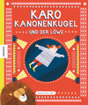 Buchcover Karo Kanonenkugel und der Löwe