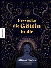 Buchcover Erwecke die Göttin in dir