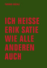 Buchcover Ich heiße Erik Satie wie alle anderen auch