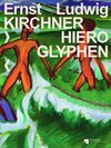 Buchcover Ernst Ludwig Kirchner: Hieroglyphen