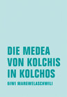 Buchcover Die Medea von Kolchis in Kolchos