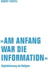 Buchcover »Am Anfang war die Information«