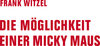 Buchcover Die Möglichkeit einer Micky Maus