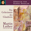 Buchcover Hörbuch: Luther - Das Geheimnis des Glaubens