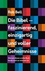 Buchcover Die Bibel - faszinierend, einzigartig und voller Geheimnisse