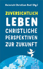 Buchcover Zuversichtlich leben