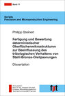 Buchcover Fertigung und Bewertung deterministischer Oberflächenmikrostrukturen zur Beeinflussung des tribologischen Verhaltens von