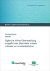 Buchcover Optische Inline-Überwachung umgeformter Blechteile mittels robuster Anomaliedetektion