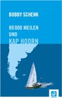 Buchcover 80.000 Meilen und Kap Hoorn
