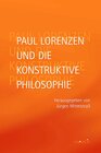 Buchcover Paul Lorenzen und die konstruktive Philosophie