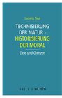 Buchcover Technisierung der Natur - Historisierung der Moral
