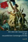 Buchcover Die Idee der Autonomie in der neuzeitlichen Geistesgeschichte