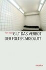 Buchcover Gilt das Verbot der Folter absolut?