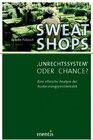 Buchcover Sweatshops – ›Unrechtssystem‹ oder Chance?