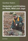 Buchcover Gedanken und Erlebtes zu Wald, Wild und Jagd