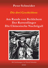Buchcover Die drei Geschichten: 'Am Rande von Bethlehem', 'Der Rattenfänger' und 'Die Chinesische Nachtigall' sind aus dem Spielpr