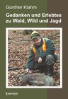 Buchcover Gedanken und Erlebtes zu Wald, Wild und Jagd