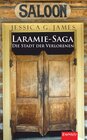 Buchcover Laramie-Saga (5): Die Stadt der Verlorenen