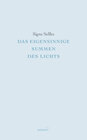 Buchcover Das eigensinnige Summen des Lichts