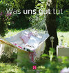 Buchcover Was uns gut tut 2018