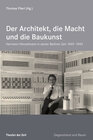 Buchcover Der Architekt, die Macht und die Baukunst
