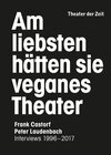 Buchcover Am liebsten hätten sie veganes Theater. Frank Castorf - Peter Laudenbach