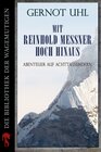 Buchcover Mit Reinhold Messner hoch hinaus