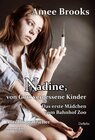 Buchcover Nadine, von Gott vergessene Kinder - Das erste Mädchen vom Bahnhof Zoo - Autobiografischer Roman