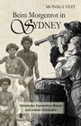 Buchcover Beim Morgenrot in Sydney - Historischer Auswanderer-Roman nach wahren Schicksalen