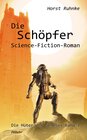 Buchcover Die Schöpfer - Die Hüter der Genesis Band 2 - Science-Fiction-Roman