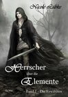 Buchcover Herrscher über die Elemente - Band 1 - Die Erwählten - Fantasy-Roman