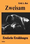 Buchcover Zweisam - Erotische Erzählungen