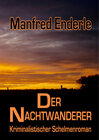 Buchcover Der Nachtwanderer - Kriminalistischer Schelmenroman