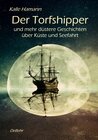 Buchcover Der Torfshipper und mehr düstere Geschichten über Küste und Seefahrt