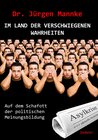 Buchcover Im Land der verschwiegenen Wahrheiten - Auf dem Schafott der politischen Meinungsbildung