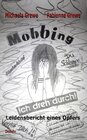Buchcover Mobbing - Ich dreh durch - Leidensbericht eines Opfers