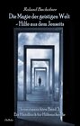 Buchcover Die Magie der geistigen Welt - Hilfe aus dem Jenseits - Jenseitsansichten Band 3 - Handbuch für Hilfesuchende