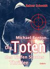 Buchcover Michael Benton - Die Toten des Tiefen Staates - Thriller