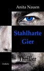 Buchcover Stahlharte Gier - Thriller